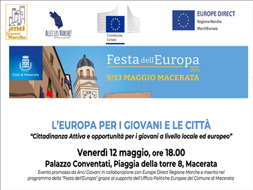 Evento “L’Europa per i giovani e le città” (Cittadinanza Attiva e opportunità per i giovani a livello locale ed europeo) – 12 maggio 2023 ore 18.00