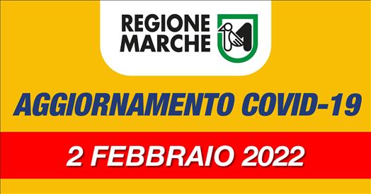 Coronavirus Marche: aggiornamento dati dal Servizio Sanità - situazione al 02/02/2022 ore 12.00