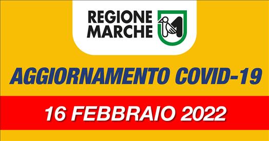 Coronavirus Marche: aggiornamento dati dal Servizio Sanità - situazione al 16/02/2022 ore 12.00