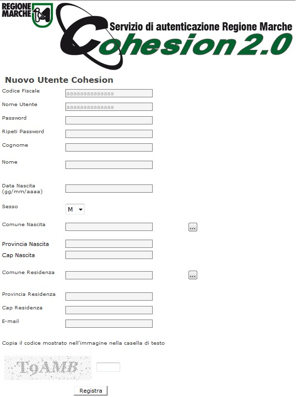 Maschera per Nuovo utente Cohesion. Richiesti i seguenti dati personali: codice fiscale, nome utente, password, cognome, nome, data di nascita, sesso, comune di nascita, provincia e cap di nascita, comune di residenza, provincia e cap di residenza, e-mail, captcha. Maschera per Nuovo utente Cohesion. Richiesti i seguenti dati personali: codice fiscale, nome utente, password, cognome, nome, data di nascita, sesso, comune di nascita, provincia e cap di nascita, comune di residenza, provincia e cap di residenza, e-mail, captcha.