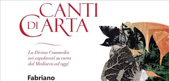A Fabriano “Canti di carta”, dal 19 marzo in mostra un lungo viaggio verso Dante