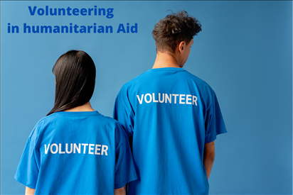 Volunteering in humanitarian Aid: cos'è, come funziona, come candidarsi  