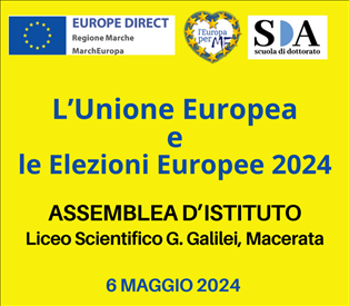Il 6 maggio, presso il Liceo Scientifico Galilei di Macerata, un evento per parlare di UE, opportunità per i giovani ed elezioni europee 2024