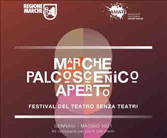‘Marche Palcoscenico Aperto. Festival del Teatro senza Teatri’: 60 compagnie per più di 200 eventi