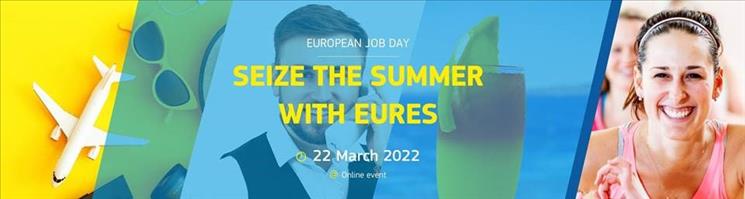 SEIZE THE SUMMER WITH EURES 22 MARZO 2022