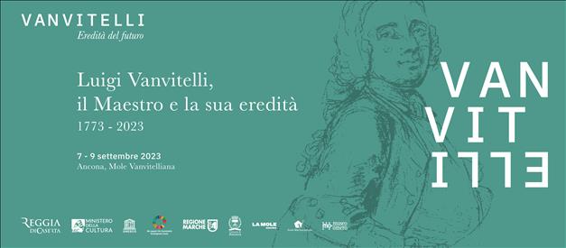 Convegno internazionale di studi  “Luigi Vanvitelli, il maestro e la sua eredita’ 1773-2023” 7-9 settembre 2023 Ancona