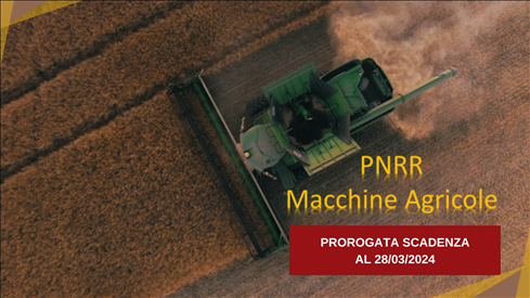 PNRR, Bando regionale “Ammodernamento delle Macchine Agricole” – Proroga scadenza presentazione delle domande