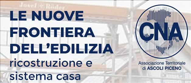 Ricostruzione post sisma e sistema casa, evento ad Ascoli Piceno