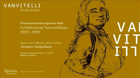 Celebrazioni 2023/24 per il 250° anniversario della morte  di Luigi Vanvitelli, 