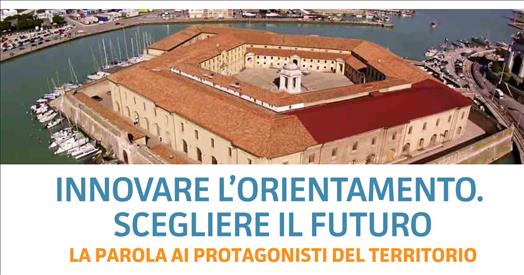 ‘Innovare l’orientamento. Scegliere il futuro. La parola ai protagonisti del territorio’, appuntamento ad Ancona il 10 ottobre