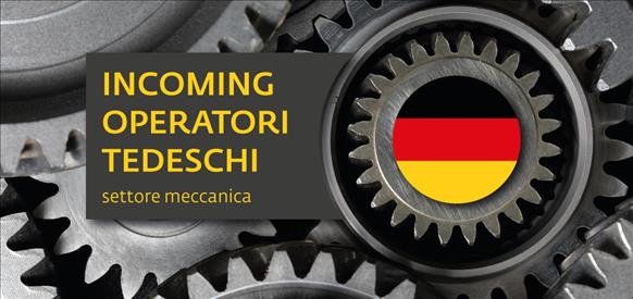 INCOMING DI BUYER TEDESCHI del settore della metalmeccanica (Pesaro 21-22 novembre 2023) 