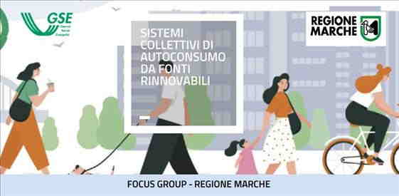 Webinar 30 marzo 2021 ore 9.00 - Sistemi collettivi di autoconsumo da fonti rinnovabili – Focus Group Regione Marche