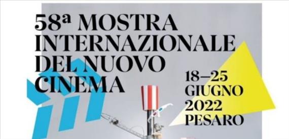 58a MOSTRA INTERNAZIONALE DEL NUOVO CINEMA | 18-25 GIUGNO 2022