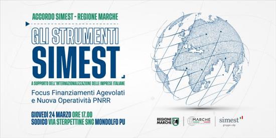Accordo Regione Marche Simest: strumenti a supporto per l'internazionalizzazione delle imprese italiane