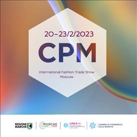 CPM - Collection Premiere Moscow CPM, 20- 23 febbraio 2023. La Regione Marche invita le imprese, marchigiane a partecipare.